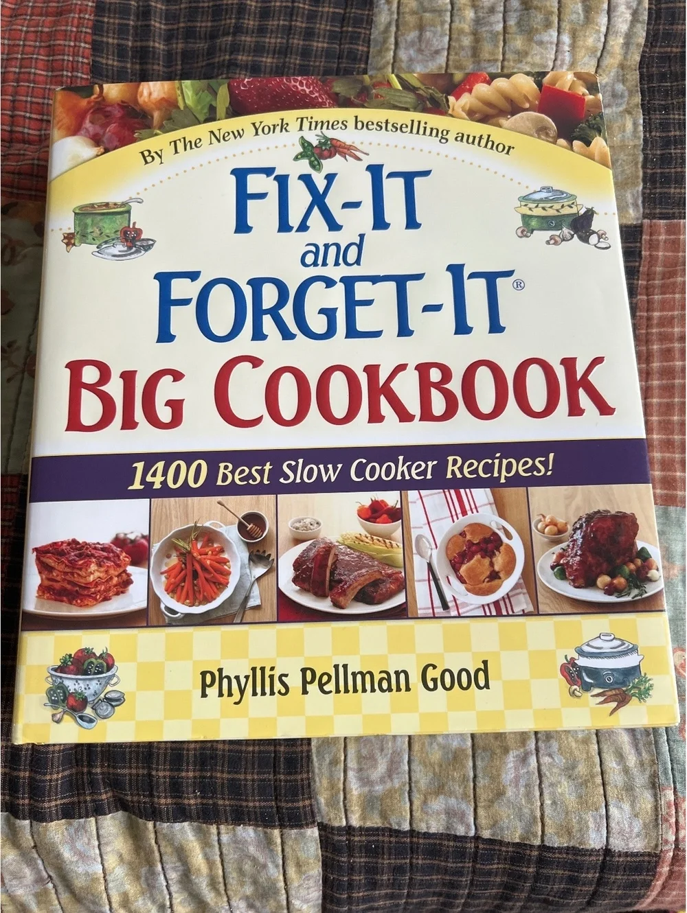 Fix-It and Forget-It Big Cookbook by Phyllis Pellman Good - 1400 Slow Cooker & C